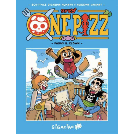GIGACIAO - SCOTTECS GIGAZINE 5 - VARIANT ONE PIZZ